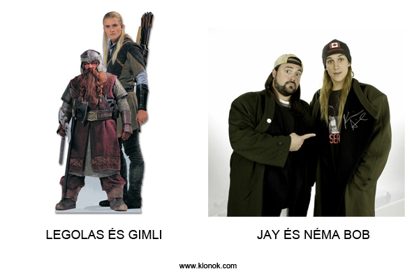 Legolas-Jay
 
Legolas és Gimli. Jay és Néma Bob.