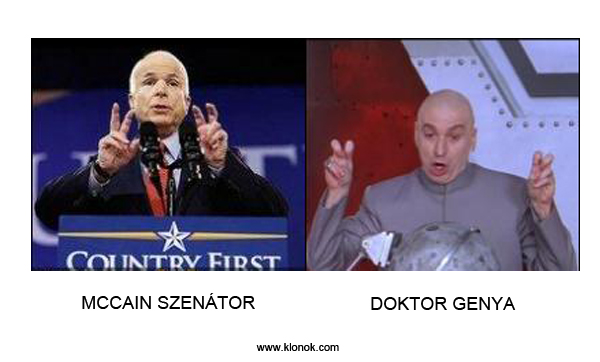 McCain Szenátor - Doktor Genya
 
McCain Szenátor - Doktor Genya