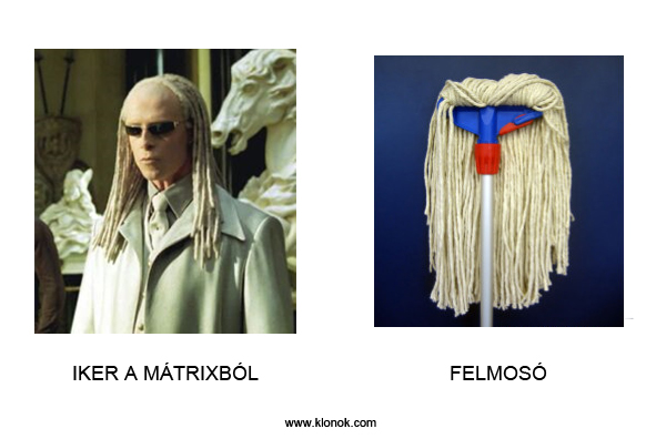 Iker-Felmosó
 
Iker a Mátrixból - Felmosó