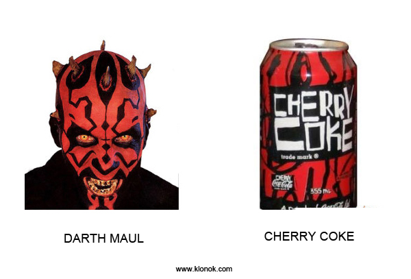 Darth Maul - Cherry Coke
 
