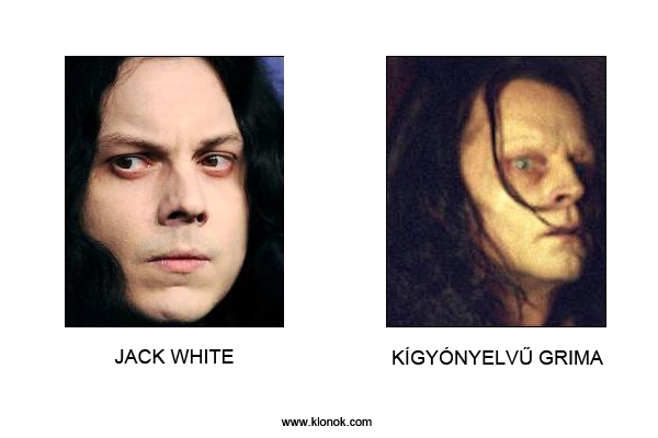 Jack White - Kígyónyelv? Grima
 
